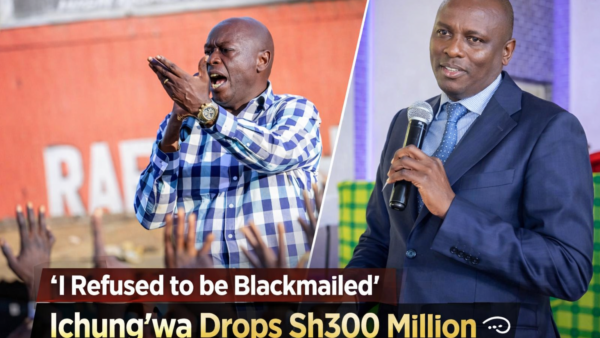 “I Refused to be Blackmailed”: Ichung’wa Drops Sh300 Million Budget Bombshell on Gachagua